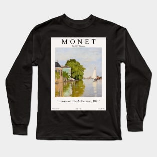 Claude Monet Painting - Houses on The Achterzaan Wall Art Long Sleeve T-Shirt